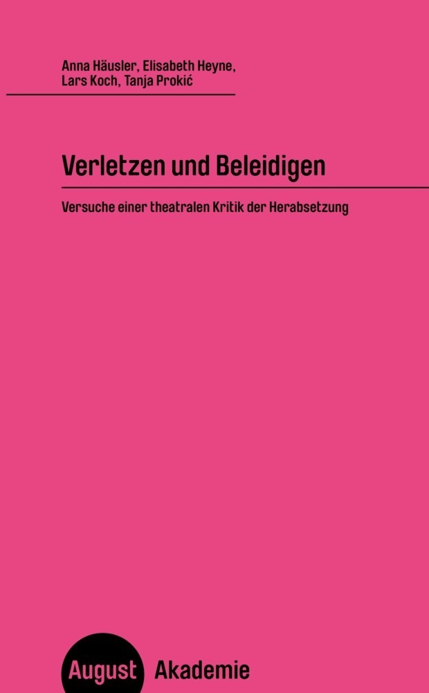 Cover: 9783941360709 | Verletzen und Beleidigen | Anna Häusler (u. a.) | Taschenbuch | 2020