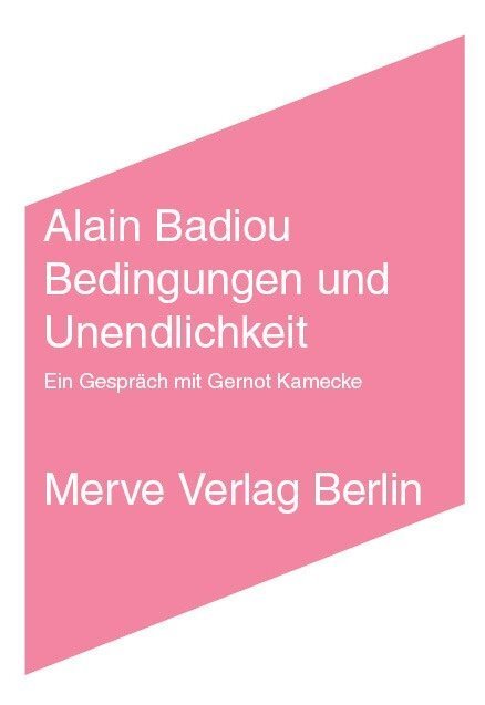 Cover: 9783883963686 | Bedingungen und Unendlichkeit | Ein Gespräch | Alain Badiou | Buch