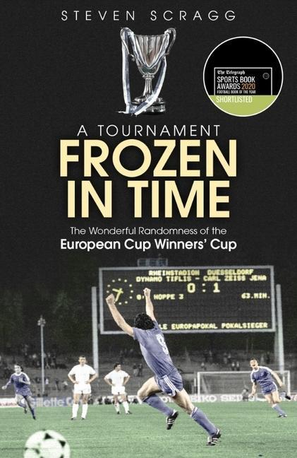 Cover: 9781785315381 | A Tournament Frozen in Time | Steve Scragg | Taschenbuch | Englisch