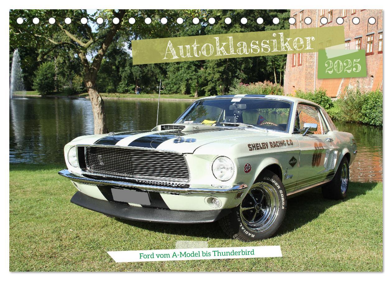 Cover: 9783383945595 | Autoklassiker Ford vom A-Model bis Thunderbird (Tischkalender 2025...