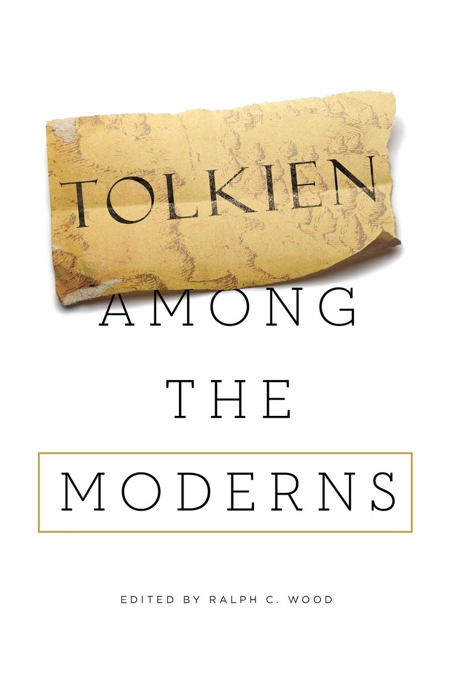 Cover: 9780268019730 | Tolkien among the Moderns | Ralph C. Wood | Taschenbuch | Paperback