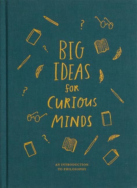 Cover: 9781999747145 | Big Ideas for Curious Minds | An Introduction to Philosophy | Life