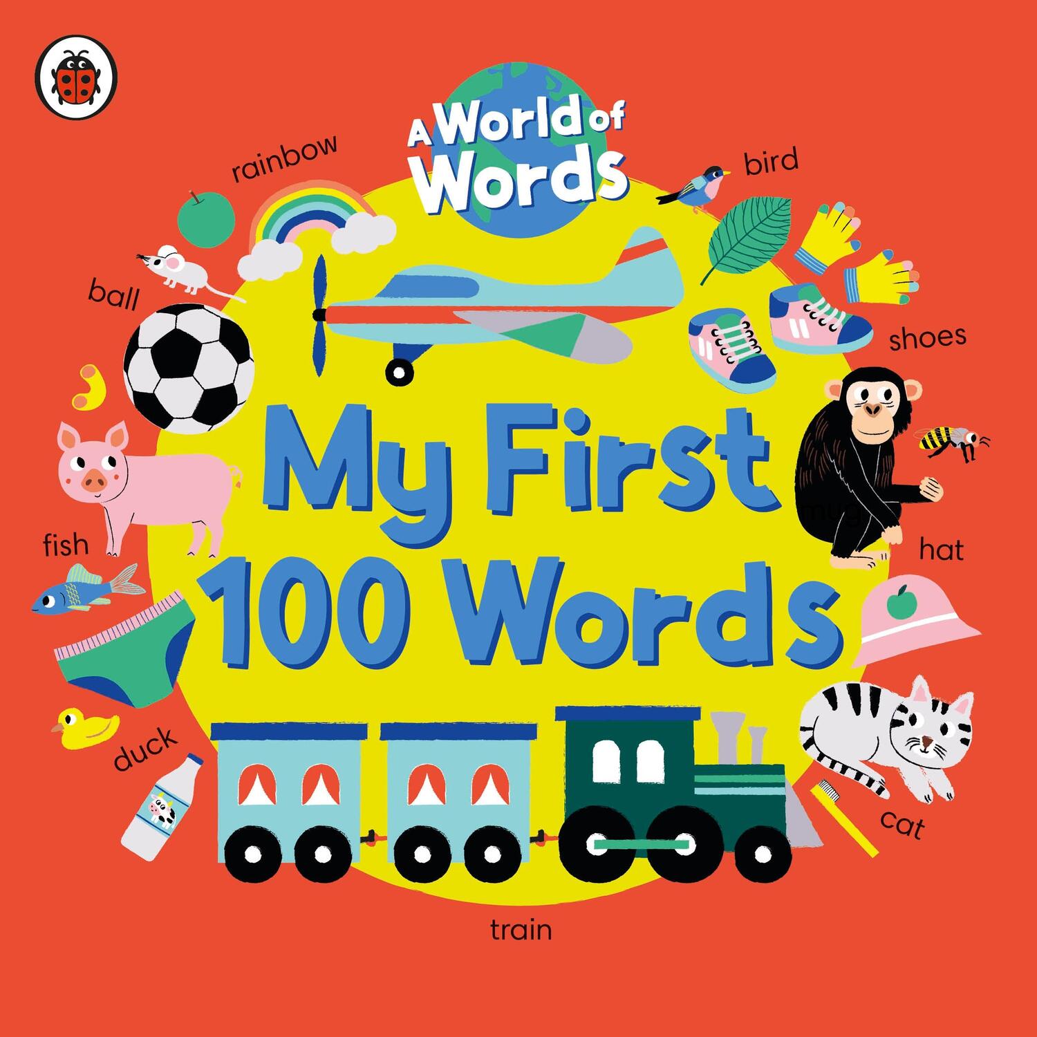 Cover: 9780241548998 | My First 100 Words | A World of Words | Ladybird | Buch | Englisch