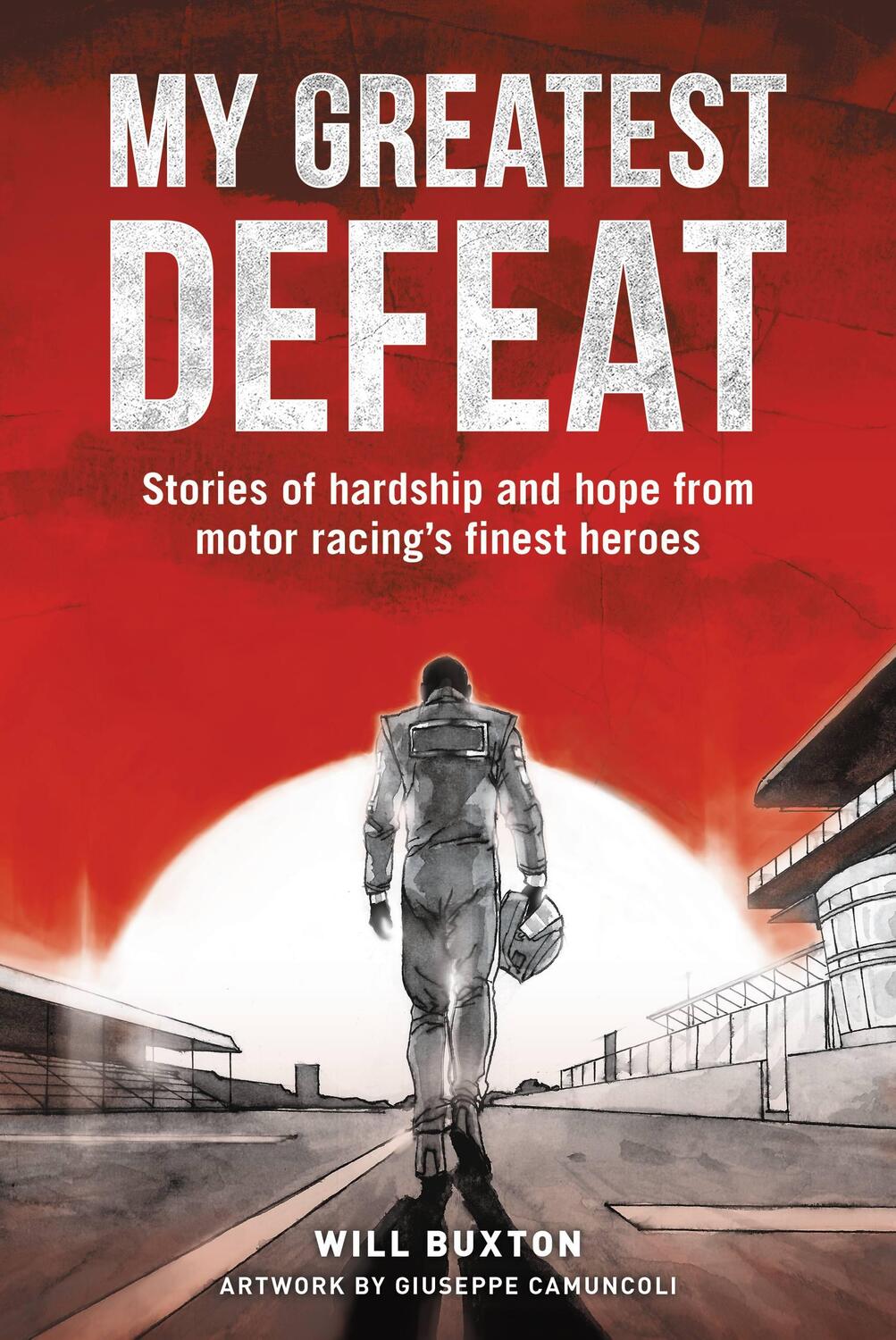 Cover: 9781910505403 | My Greatest Defeat | Will Buxton | Buch | Gebunden | Englisch | 2019