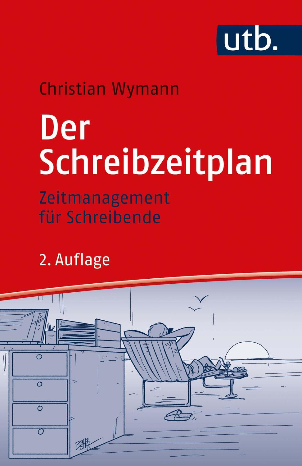 Cover: 9783825253011 | Der Schreibzeitplan: Zeitmanagement für Schreibende | Christian Wymann