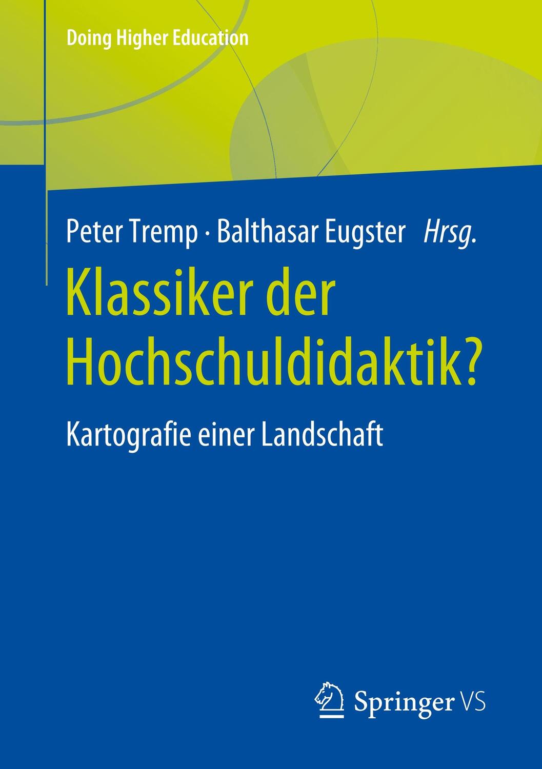 Cover: 9783658281236 | Klassiker der Hochschuldidaktik? | Kartografie einer Landschaft | Buch