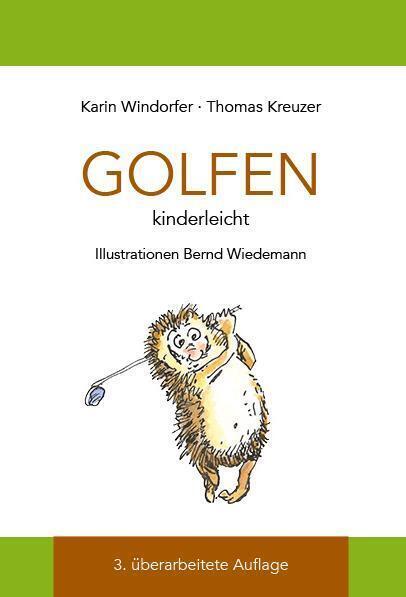 Cover: 9783938037539 | GOLFEN | kinderleicht | Karin Windorfer (u. a.) | Taschenbuch | 2021