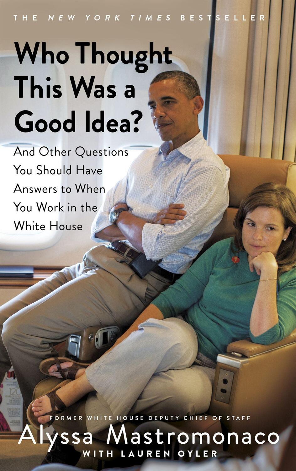 Cover: 9781408710777 | Who Thought This Was a Good Idea? | Alyssa Mastromonaco (u. a.) | Buch