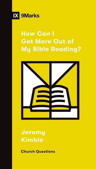 Cover: 9781433572357 | How Can I Get More Out of My Bible Reading? | Jeremy Kimble | Buch