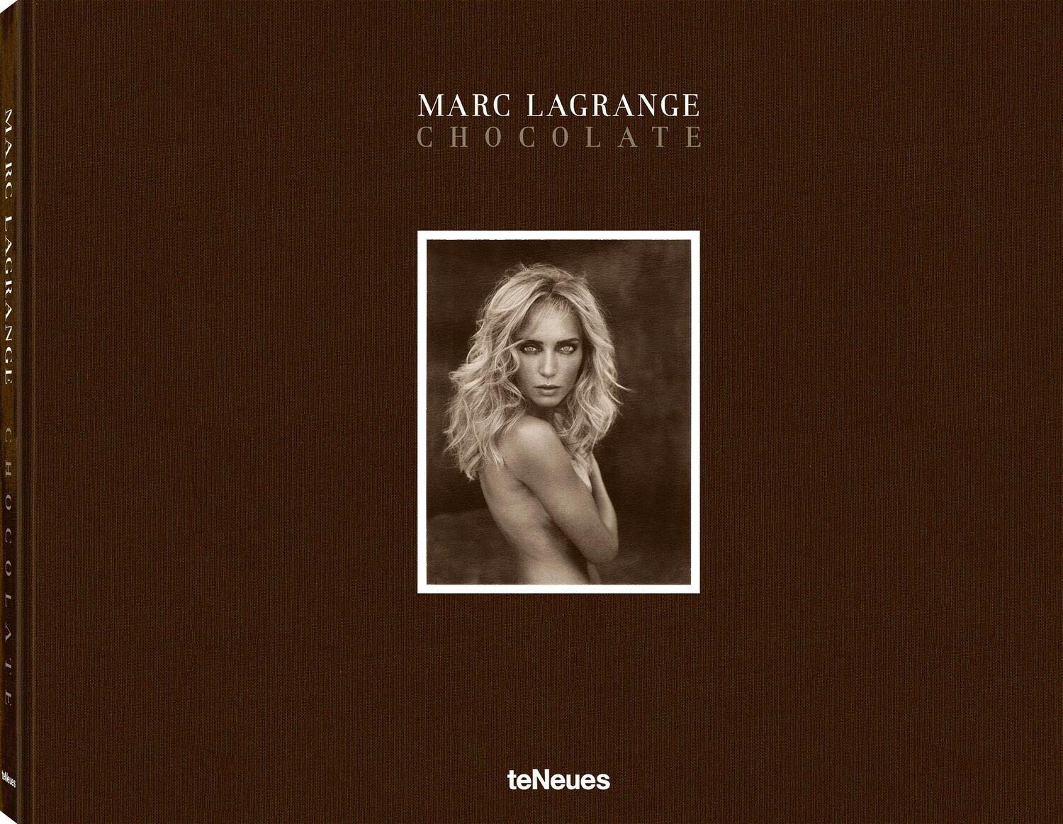 Cover: 9783961711918 | Chocolate | Marc Lagrange | Buch | Deutsch | 2019 | teNeues Verlag