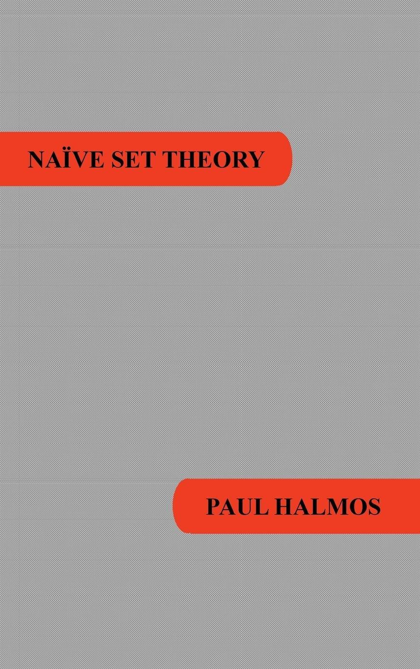 Cover: 9781781394670 | Naive Set Theory | Paul R. Halmos | Buch | HC gerader Rücken kaschiert