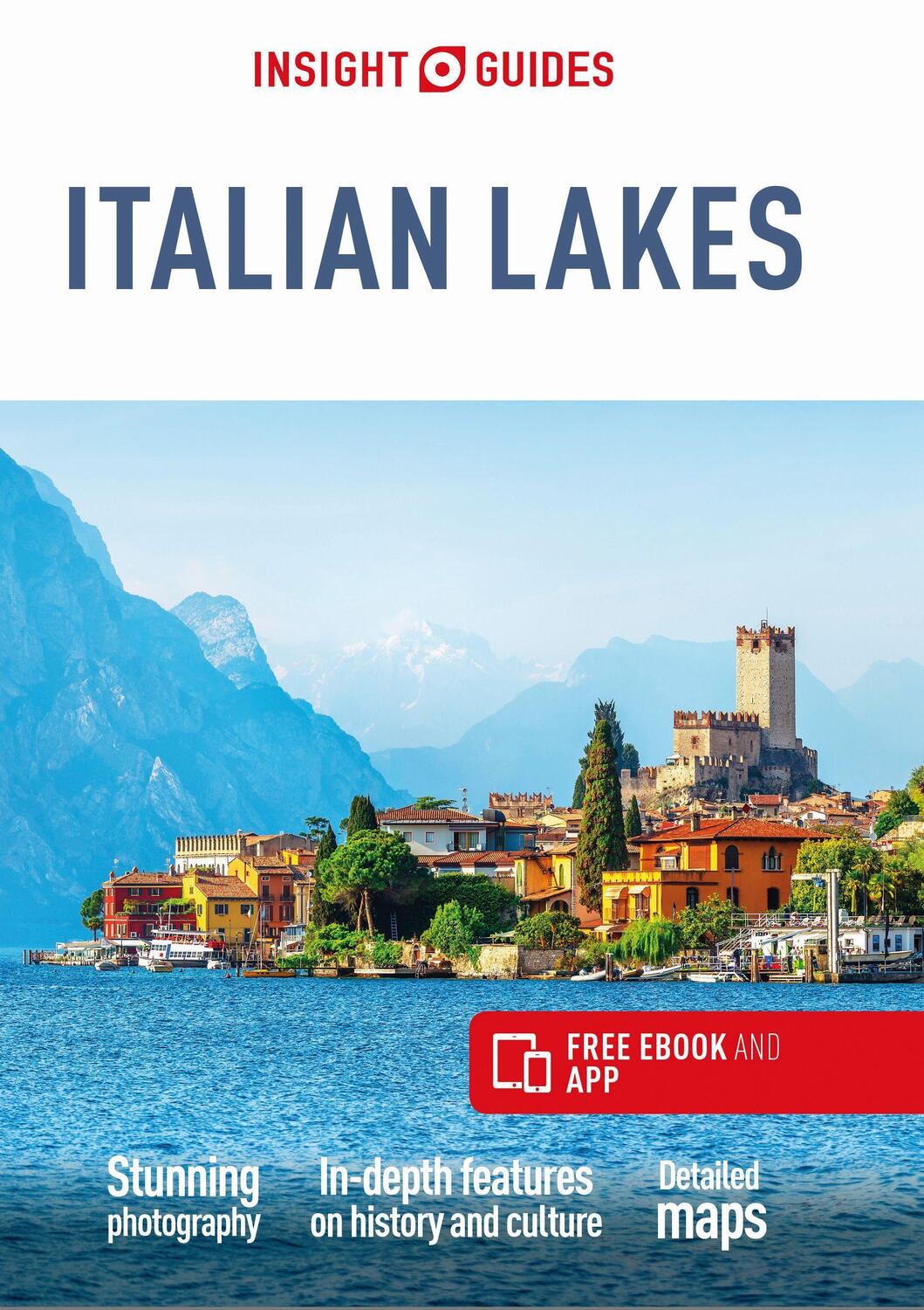 Cover: 9781789193794 | Insight Guides Italian Lakes (Travel Guide with Free eBook) | Guides