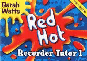 Cover: 9781848670631 | Red Hot Recorder Tutor 1 - Student Copy | Descant Student | Watts