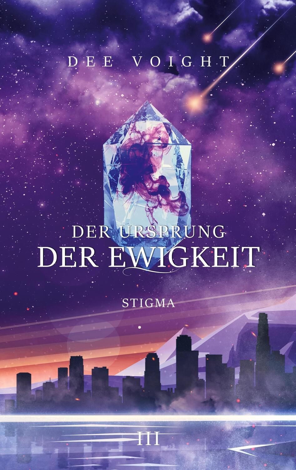 Cover: 9783752612424 | Der Ursprung der Ewigkeit | Stigma | Dee Voight | Taschenbuch