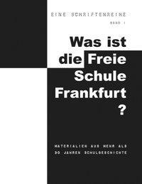 Cover: 9783831116997 | Was ist die Freie Schule ? | Taschenbuch | Paperback | 92 S. | Deutsch