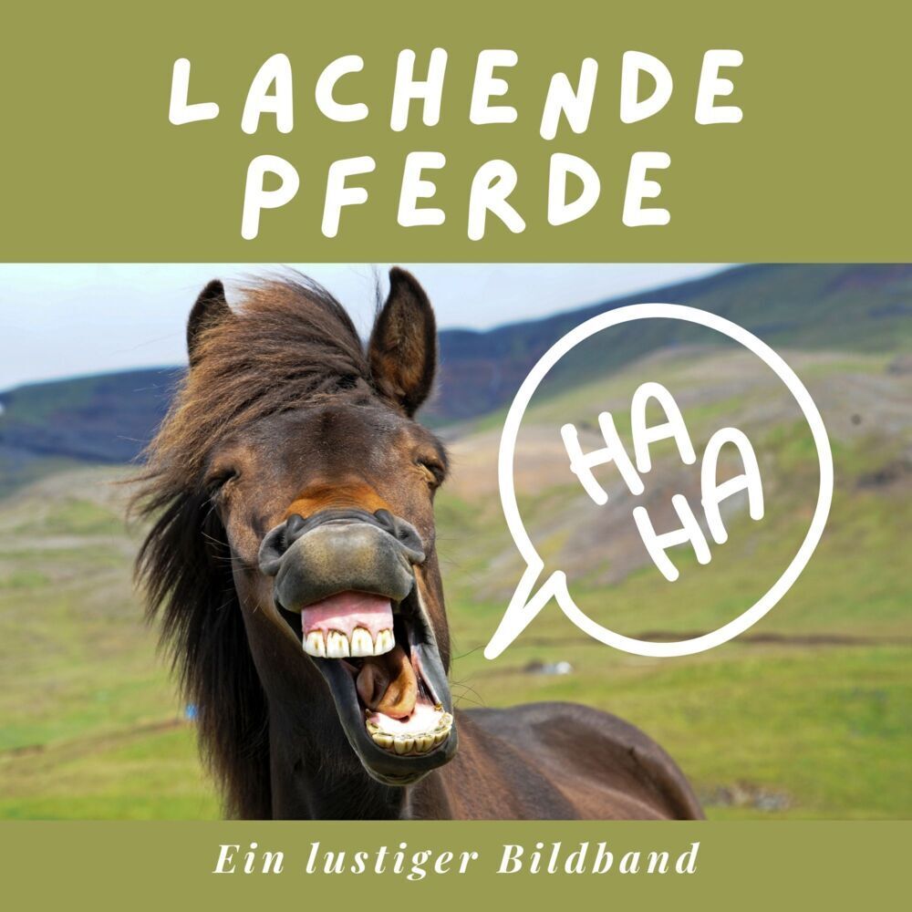 Cover: 9783750513549 | Lachende Pferde | Ein lustiger Bildband | Julia Roig | Taschenbuch