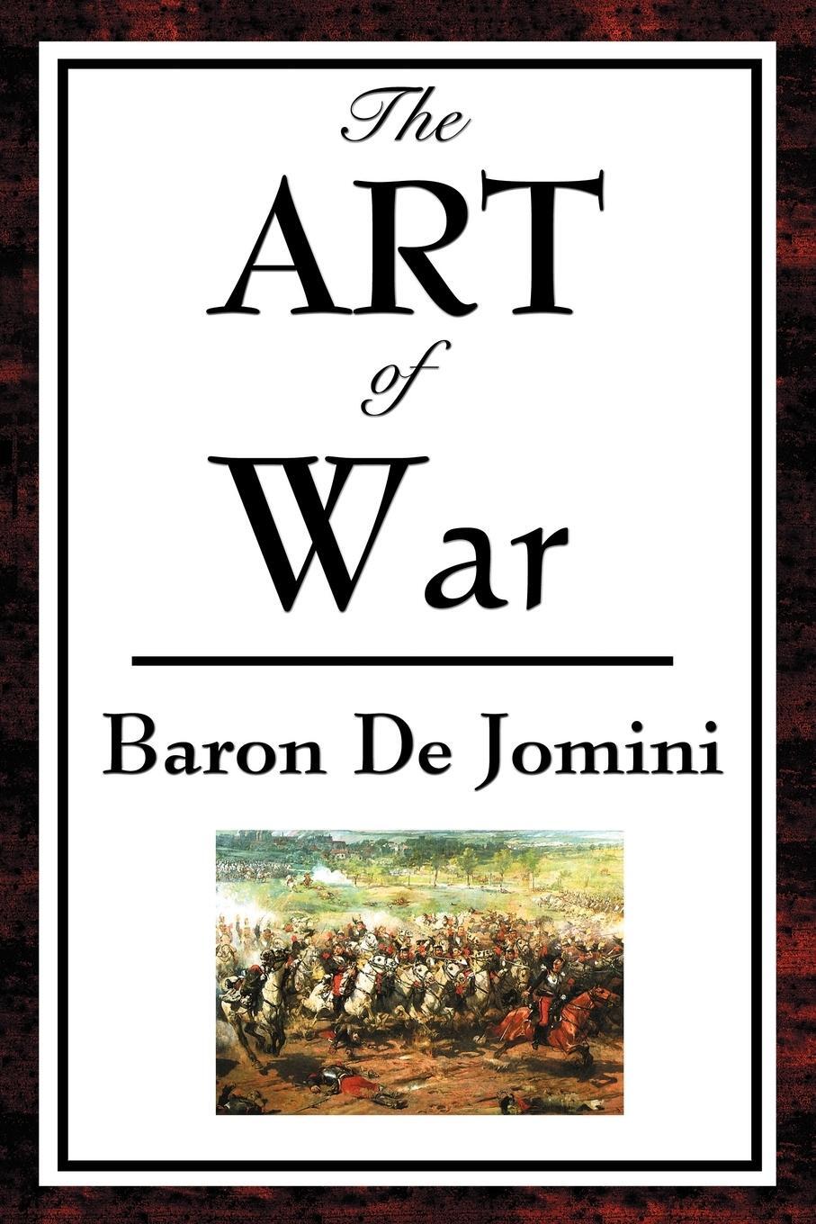 Cover: 9781604593587 | The Art of War | Baron Antoine-Henri De Jomini | Taschenbuch | 2008