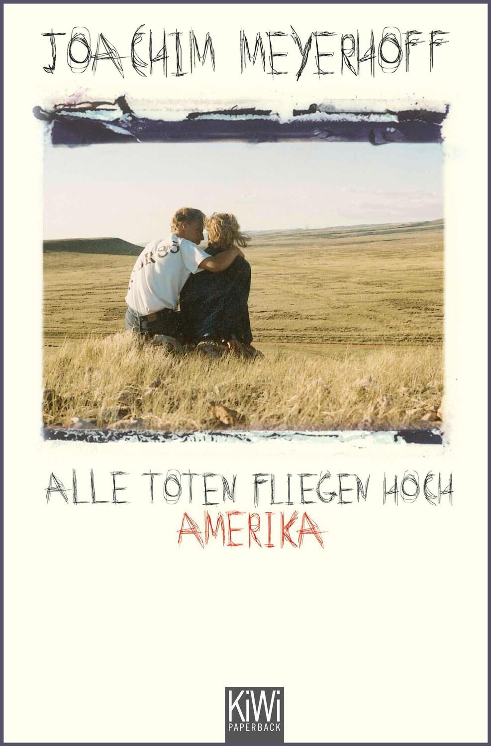 Cover: 9783462044362 | Alle Toten fliegen hoch | Amerika | Joachim Meyerhoff | Taschenbuch