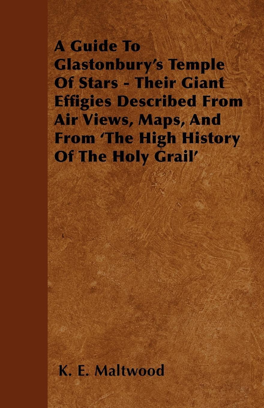 Cover: 9781446501115 | A Guide To Glastonbury's Temple Of Stars - Their Giant Effigies...