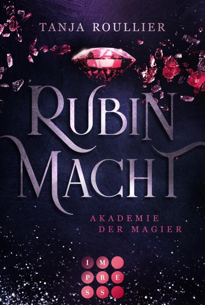 Cover: 9783551304056 | Rubinmacht (Akademie der Magier 1) | Tanja Roullier | Taschenbuch