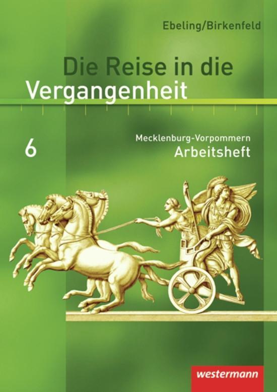 Cover: 9783141427462 | Die Reise in die Vergangenheit 6. Arbeitsheft. Mecklenburg-Vorpommern