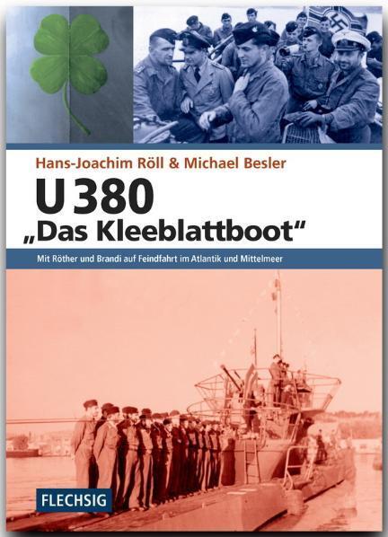 Cover: 9783803500205 | U 380 "Das Kleeblattboot" | Hans-Joachim Röll (u. a.) | Buch | Deutsch