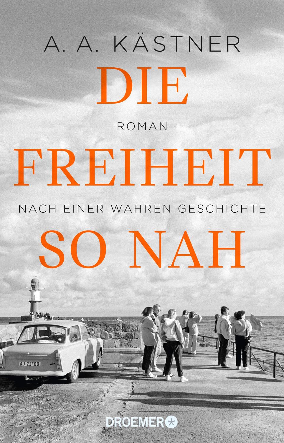 Cover: 9783426309414 | Die Freiheit so nah | Roman nach einer wahren Geschichte | Kästner