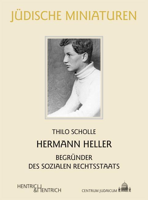 Cover: 9783955655310 | Hermann Heller | Begründer des sozialen Rechtsstaats | Thilo Scholle
