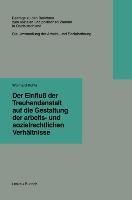 Cover: 9783322933003 | Der Einfluß der Treuhandanstalt auf die Gestaltung der arbeits- und...