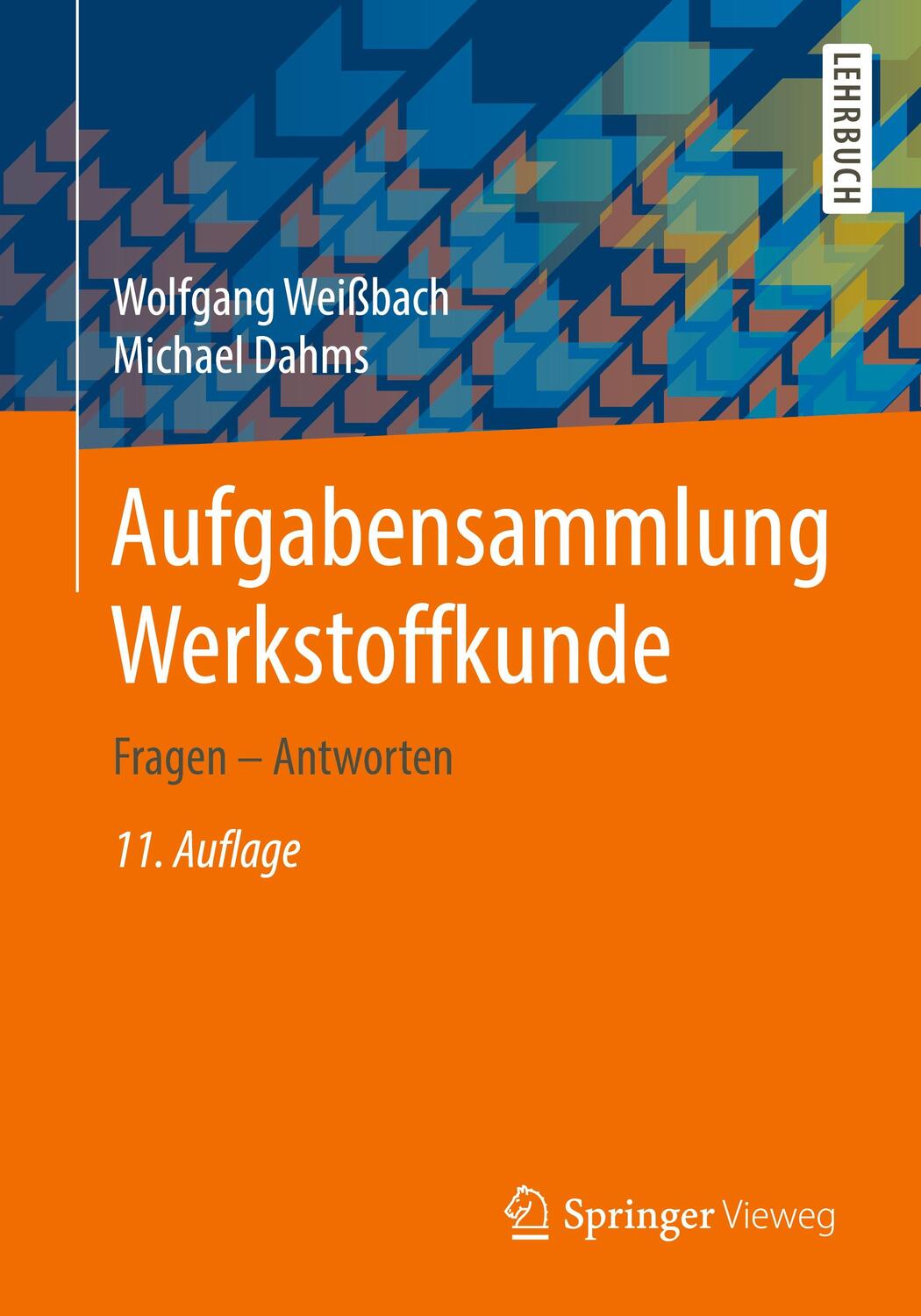 Cover: 9783658144739 | Aufgabensammlung Werkstoffkunde | Fragen - Antworten | Taschenbuch