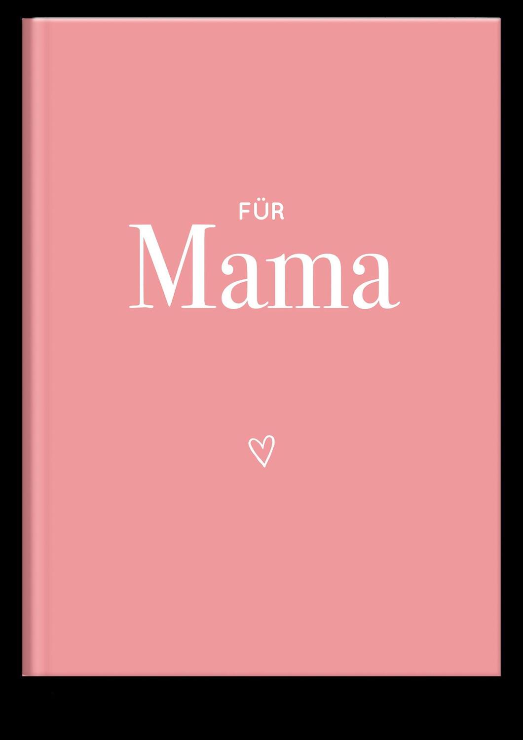 Bild: 4251693902652 | Für Mama | Elma Van Vliet | Notizbuch | 80 S. | Deutsch | 2023
