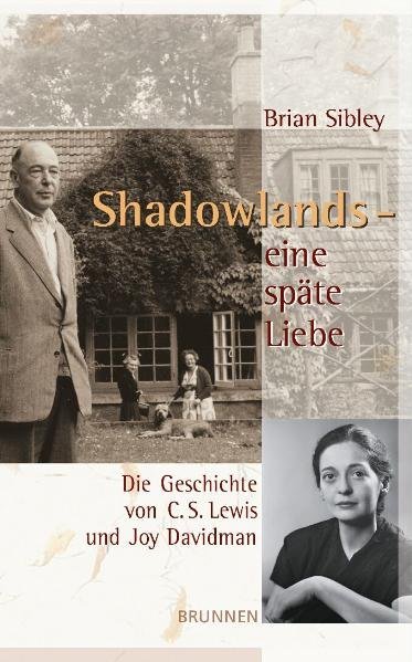 Cover: 9783765540257 | Shadowlands - eine späte Liebe | Brian Sibley | Taschenbuch | 182 S.