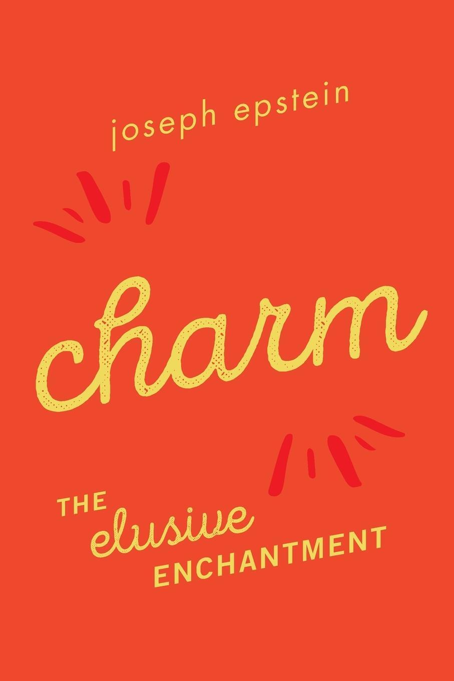 Cover: 9781493055579 | Charm | The Elusive Enchantment | Joseph Epstein | Taschenbuch | 2020