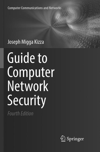 Cover: 9783319857060 | Guide to Computer Network Security | Joseph Migga Kizza | Taschenbuch