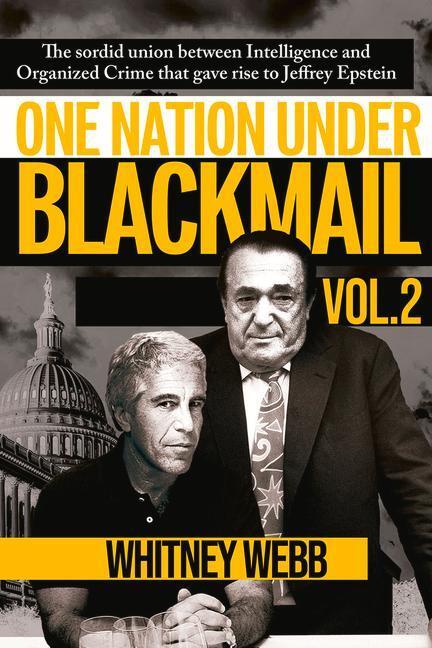 Cover: 9781634243025 | One Nation Under Blackmail: The Sordid Union Between Intelligence...