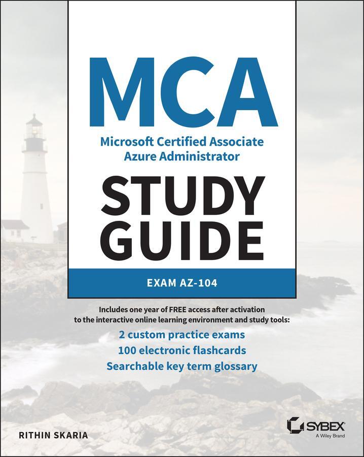Cover: 9781119705154 | MCA Microsoft Certified Associate Azure Administrator Study Guide