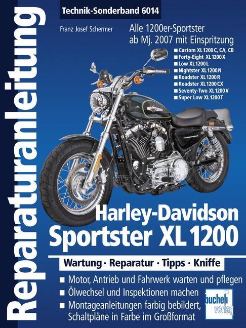 Cover: 9783716822098 | Harley Davidson Sportster 1200 | ab Modelljahr 2007 | Taschenbuch