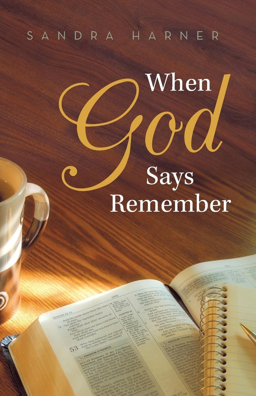 Cover: 9781512715248 | When God Says Remember | Sandra Harner | Taschenbuch | Englisch | 2015