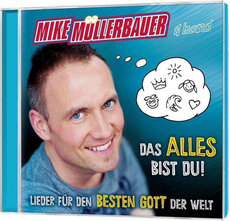 Cover: 4029856406879 | Das alles bist du! | Mike Müllerbauer | Audio-CD | Deutsch | 2019