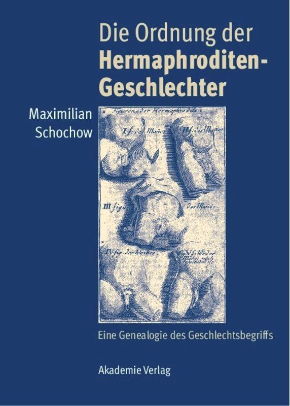 Cover: 9783050046303 | Die Ordnung der Hermaphroditen-Geschlechter | Maximilian Schochow