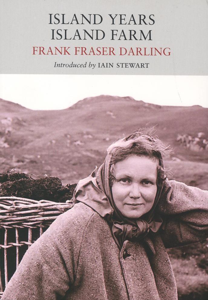 Cover: 9781908213013 | Island Years, Island Farm | Frank Fraser Darling | Taschenbuch | 2011