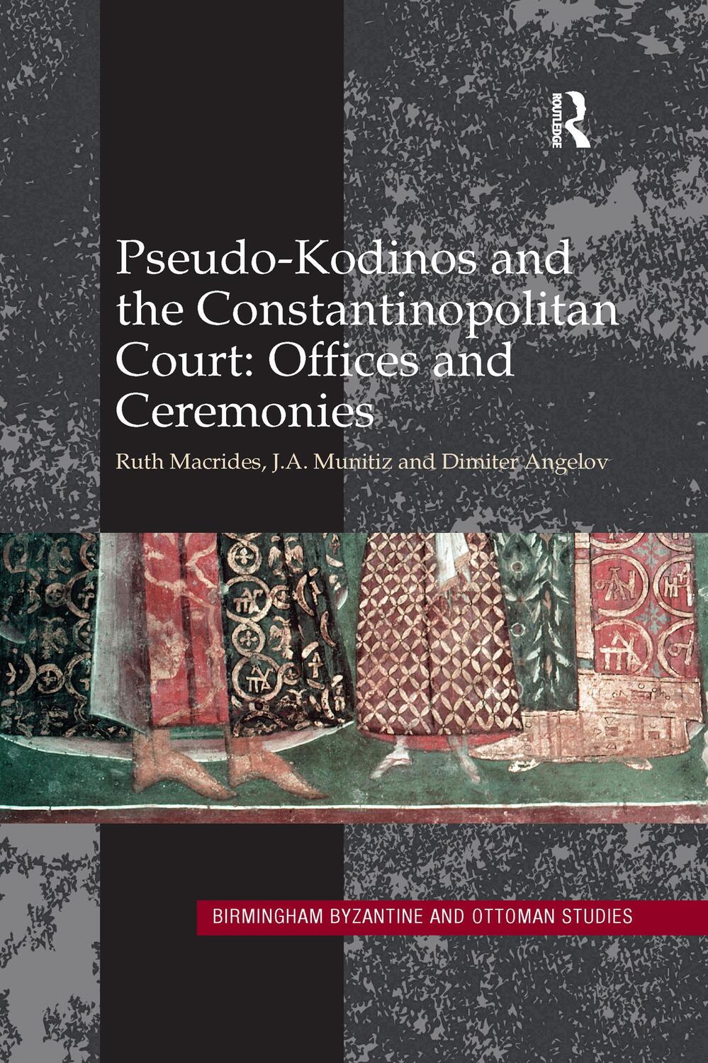 Cover: 9780367601195 | Pseudo-Kodinos and the Constantinopolitan Court: Offices and...