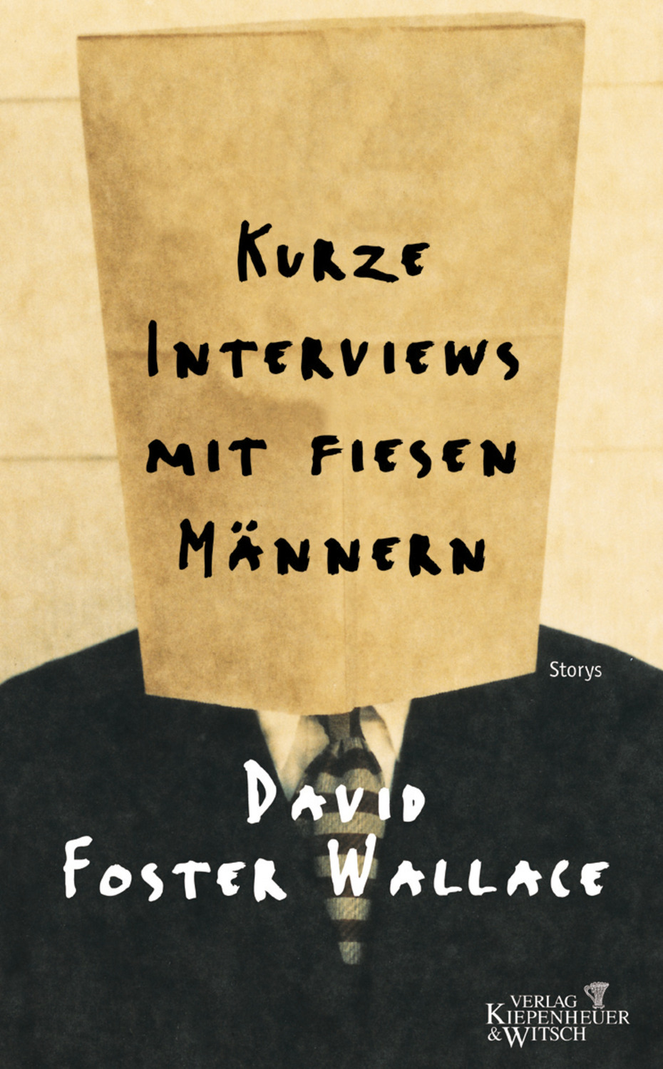 Cover: 9783462030792 | Kurze Interviews mit fiesen Männern | Storys | David Foster Wallace