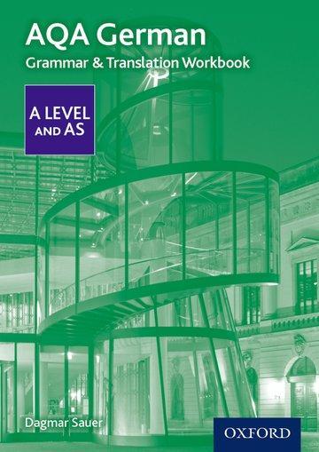 Cover: 9780198415541 | AQA German A Level and AS Grammar &amp; Translation Workbook | Sauer