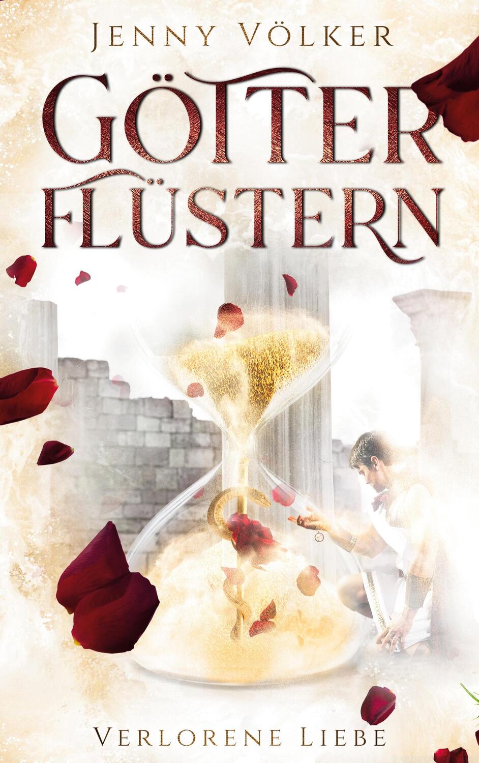 Cover: 9783754383520 | Götterflüstern. Verlorene Liebe | Griechische Götter - Trilogie. DE