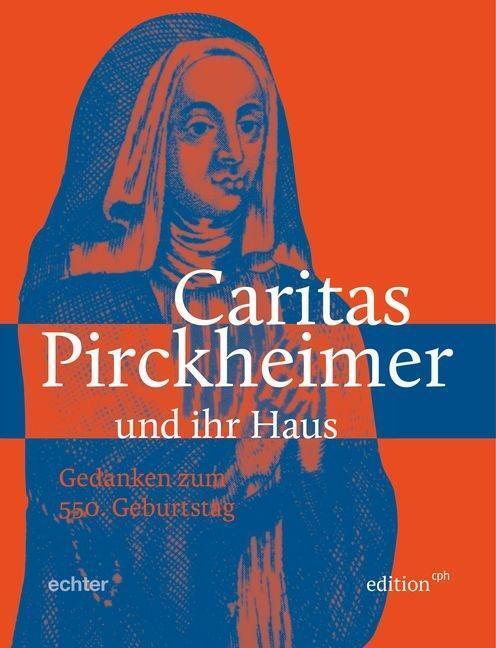 Cover: 9783429043582 | Caritas Pirckheimer und ihr Haus | Claudio/Grillmeyer, Siegfried Ettl