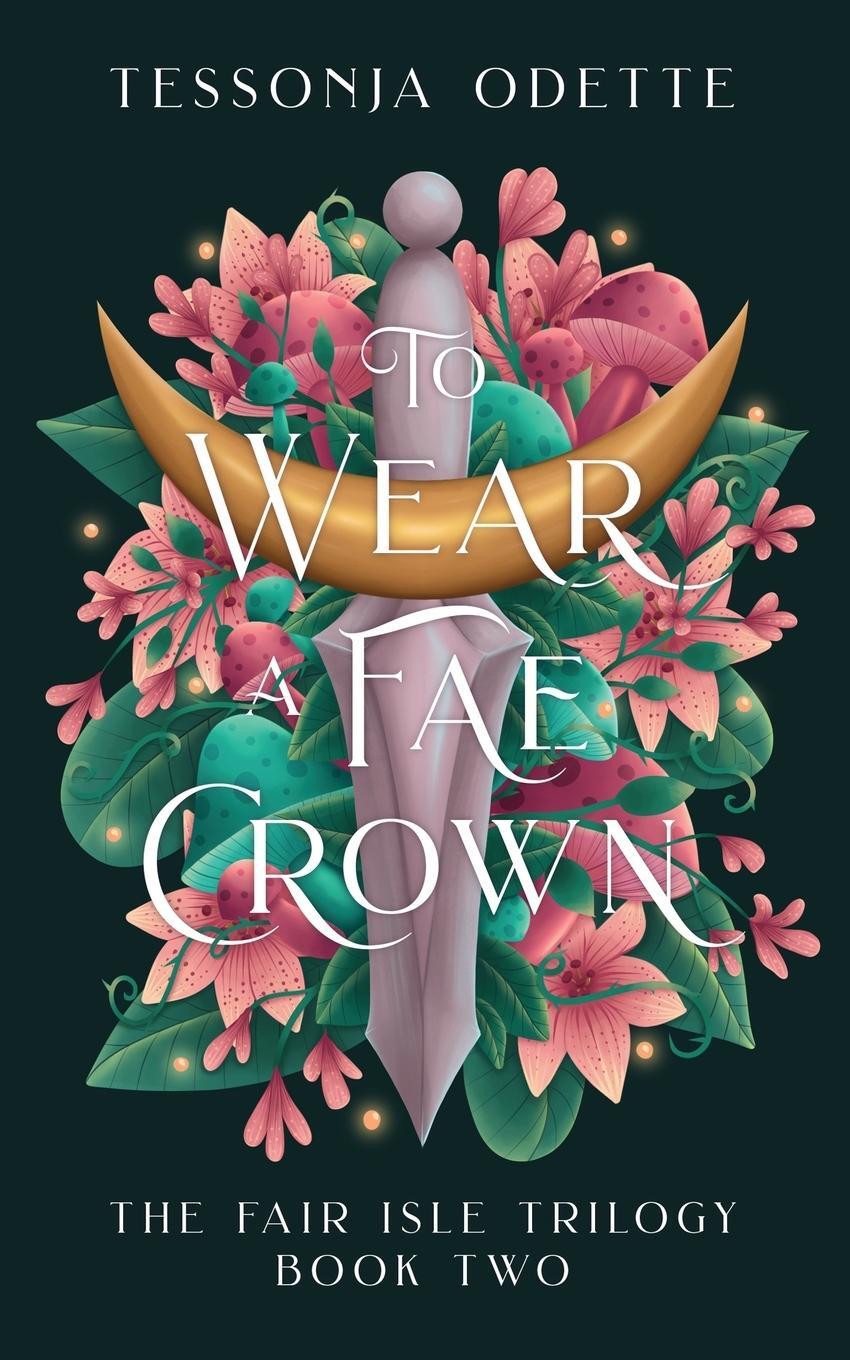 Cover: 9781955960120 | To Wear a Fae Crown | Tessonja Odette | Taschenbuch | Paperback | 2022