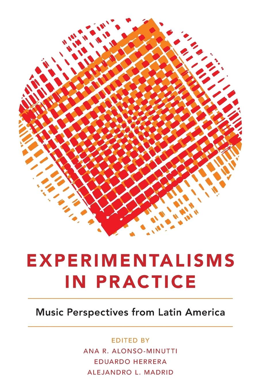 Cover: 9780190842758 | Experimentalisms in Practice | Music Perspectives from Latin America