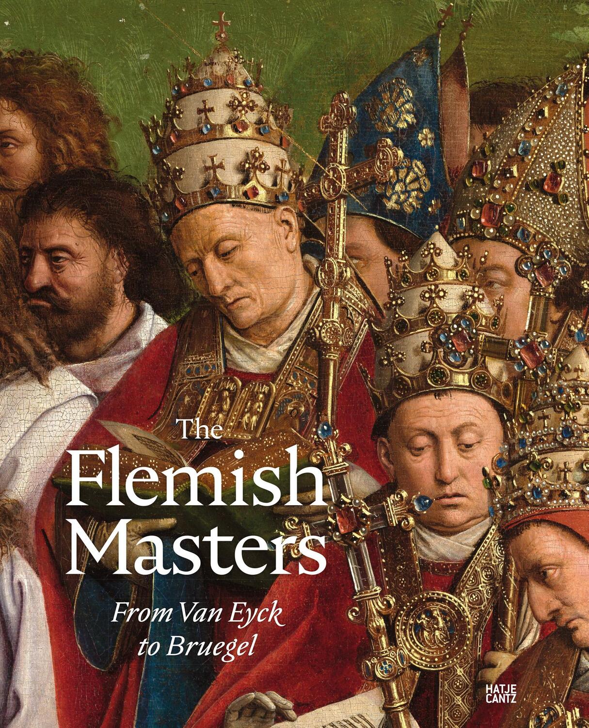 Cover: 9783775754149 | The Flemish Masters | From Van Eyck to Bruegel | Buch | Alte Kunst