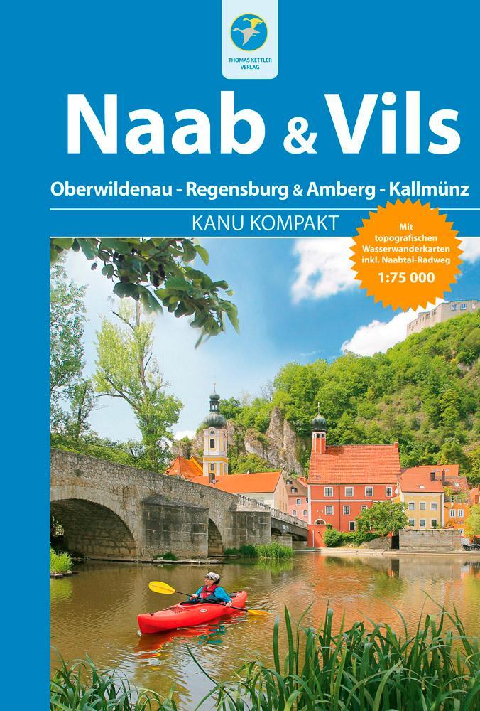 Cover: 9783934014374 | Kanu Kompakt Naab &amp; Vils | Mit topografischen Wasserwanderkarten